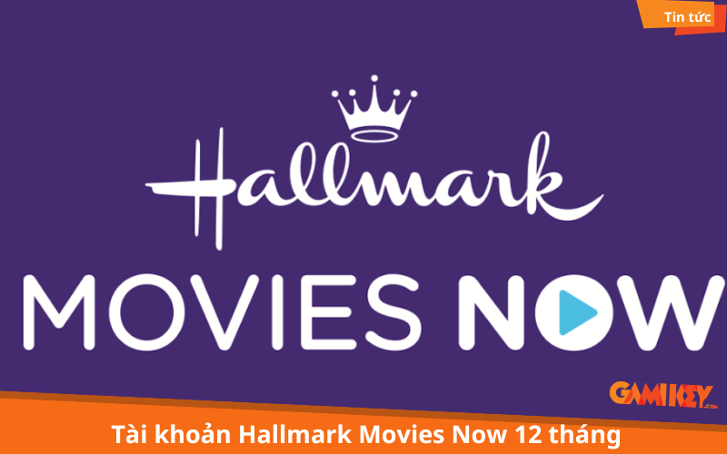 Tai khoan Hallmark Movies Now 12 thang