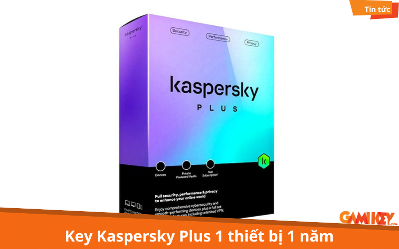 Key Kaspersky Plus 1 thiết bị 1 năm