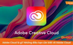 Adobe Cloud là gì