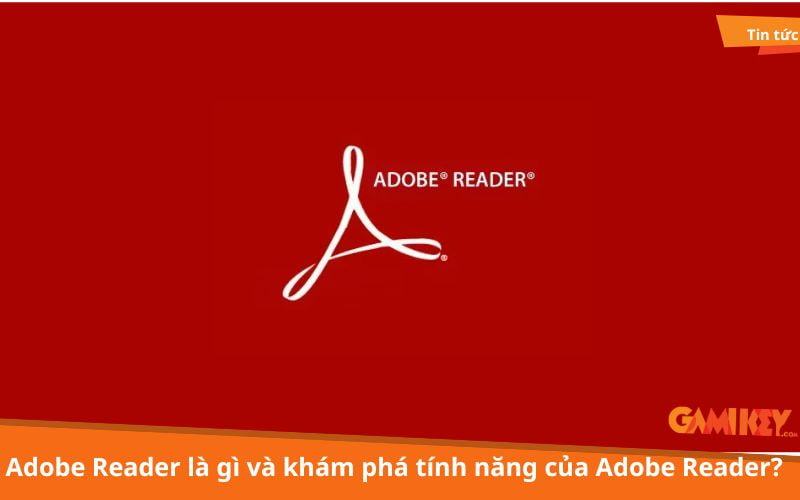 Adobe Reader là gì