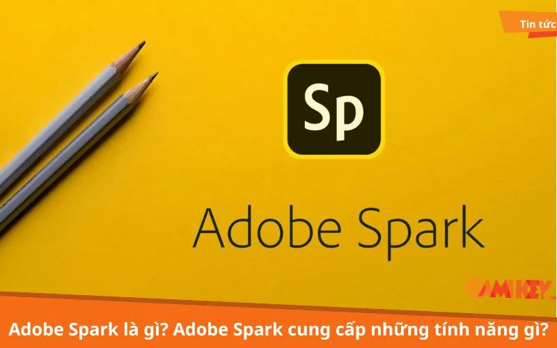 Adobe Spark là gì?