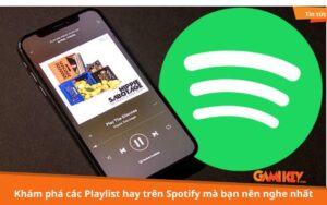 các playlist hay trên spotify