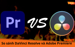 So sánh DaVinci Resolve và Adobe Premiere