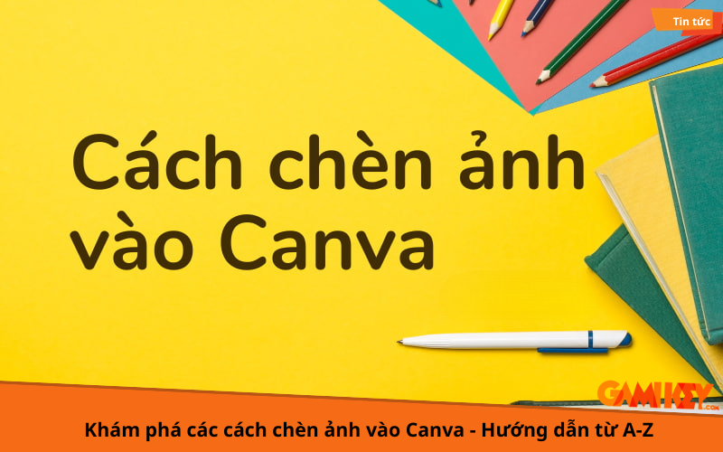 cách chèn ảnh vào canva