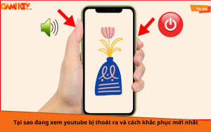 tại sao đang xem youtube bị thoát ra