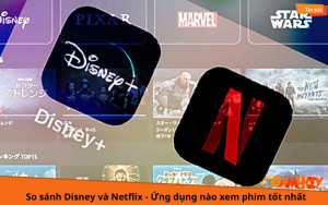so sánh disney và netflix