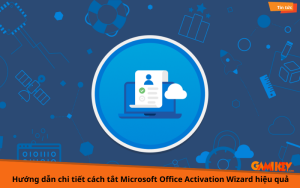 cách tắt microsoft office activation wizard