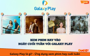 galaxy play là gì