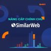 Nâng cấp tài khoản Similarweb chính chủ 01 tháng - Công cụ phân tích website