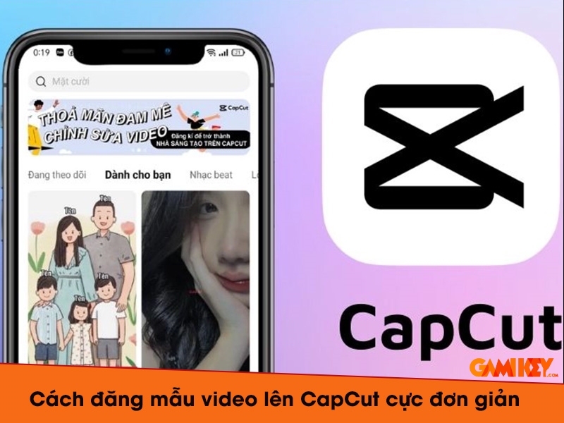 cách đăng mẫu lên capcut