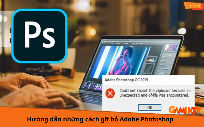 cách gỡ bỏ Adobe Photoshop