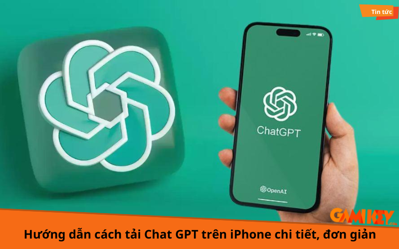 cách tải chat gpt trên iphone