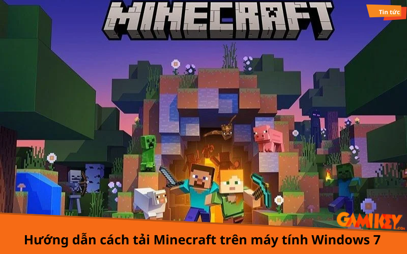 cách tải Minecraft trên máy tính Windows 7