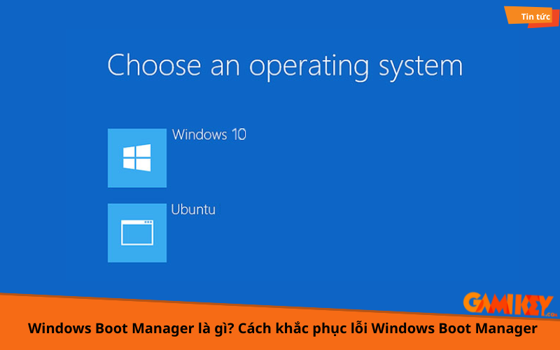 Windows Boot Manager là gì