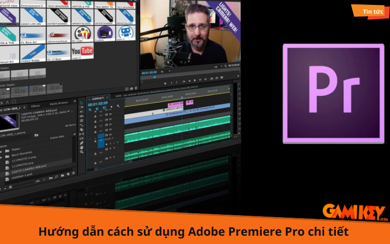 cách sử dụng Adobe Premiere Pro