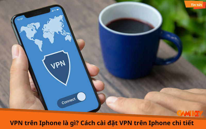 vpn trên iphone là gì