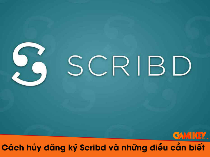 Cách hủy đăng ký Scribd