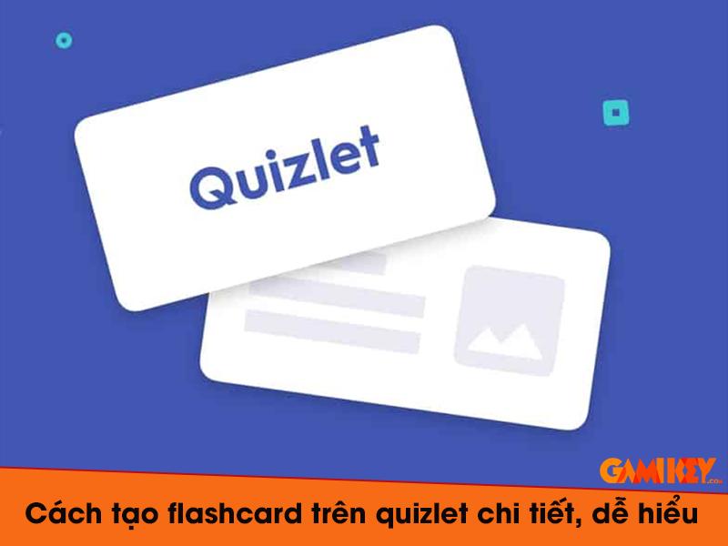 cách tạo flashcard trên quizlet