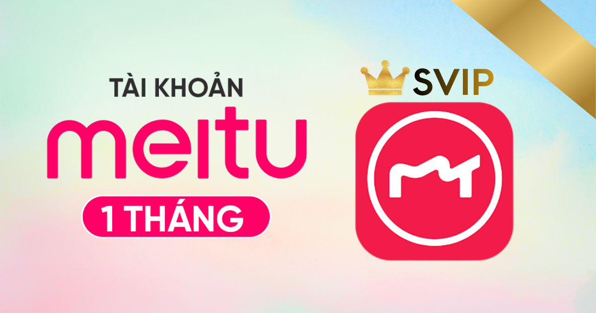 Nâng cấp tài khoản Meitu SVIP