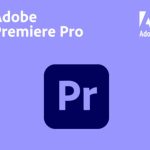 Adobe Premiere Pro 2025 Bản quyền 1 Năm (1 PC / MAC)