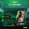 Nâng cấp tài khoản Vieon VIP Pro